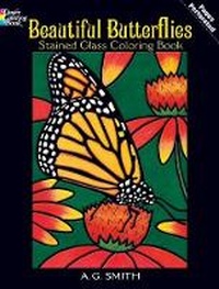 Enlarge image Cover: Beautiful Butterflies Stained Glass Coloring Book - Dover Children's