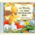 Cover: Mit Felix auf gro&szlig;er Deutschlandreise - Universal Family Entertai