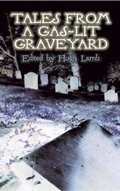 Cover: Tales from a Gas-lit Graveyard - Dover Publications Inc.