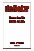 Cover: DeNoizr. Productivity Booster for the Common Man - Jacek Artymiak