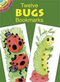 Enlarge image Cover: Twelve Bugs Bookmarks - Dover Publications Inc.