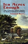 Cover: Ten Acres Enough - Dover Publications Inc.