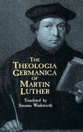 Cover: The Theologia Gemanica of Martin Lu - Dover Publications Inc.