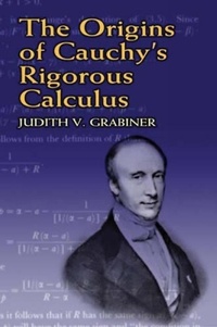 Enlarge image Cover: The Origins of Cauchy's Rigorous C - Dover Publications Inc.