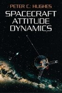 Enlarge image Cover: Spacecraft Attitude Dynamics - Dover Publications Inc.