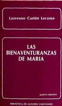 Abbildung von: Las Bienaventuranzas de María - Biblioteca Autores Cristianos