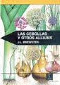 Cover: Cebollas y Otros Alliums, Las - ACRIBIA