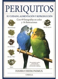 Abbildung von: Periquitos, los : su cuidado, alimentación y reproducción - Ediciones Omega, S.A.