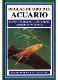 Abbildung von: Reglas de oro del acuario : decoración, higiene, mantenimiento y reproducción de peces - Ediciones Omega, S.A.
