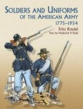Cover: Soldiers and Uniforms of the American Army, 1775-1954 - Dover Publications Inc.