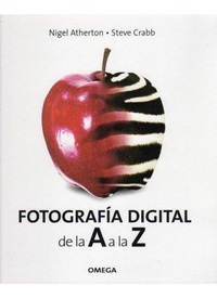 Abbildung von: Fotografía digital de la A a la Z - Ediciones Omega, S.A.