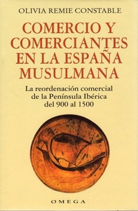 Abbildung von: Comercio y comerciantes en la España musulmana : la reordenación comercial de la Península Ibérica del 900 al 1500 - Ediciones Omega, S.A.