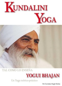 Abbildung von: Kundalini yoga : un yoga teórico-práctico para la nueva era - Editorial Alas