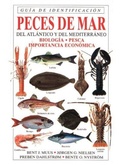 Cover: Peces de mar del Atl&aacute;ntico y del Mediterr&aacute;neo : gu&iacute;a de identificaci&oacute;n - Ediciones Omega, S.A.