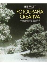 Abbildung von: Fotografia Creativa - Con Mas de 70 Tecnicas ... - Omega