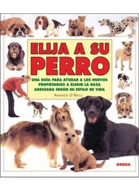 Abbildung von: Elija a su perro - Ediciones Omega, S.A.