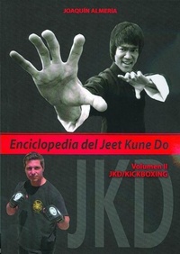 Abbildung von: Enciclopedia del Jeet Kune Do II : JKD-kickboxing - Editorial Alas