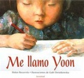 Cover: Me Llamo Yoon - Editorial Juventud