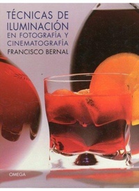 Abbildung von: Técnicas de iluminación en fotografía y cinematografía - Ediciones Omega, S.A.