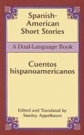 Cover: Spanish-American Short Stories / Cuentos Hispanoamericanos - Dover Publications Inc.