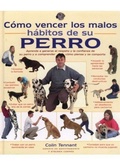 Cover: C&oacute;mo vencer los malos h&aacute;bitos de su perro - Ediciones Omega, S.A.