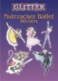Cover: Glitter Nutcracker Ballet Stickers - Dover Children's