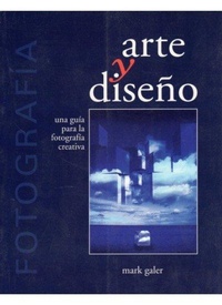 Abbildung von: Fotografía, arte y diseño : una guía para la fotografía creativa - Ediciones Omega, S.A.