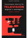 Cover: Tecnolog&iacute;a b&aacute;sica en televisi&oacute;n digital y anal&oacute;gica - Ediciones Omega, S.A.