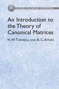 Enlarge image Cover: An Introduction to the Theory of Canonical Matrices - Dover Publications Inc.