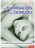 Cover: La iluminaci&oacute;n en el desnudo - Ediciones Omega, S.A.