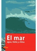 Cover: El mar : agua, hielo y clima - Ediciones Omega, S.A.