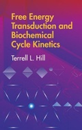 Cover: Free Energy Transduction and Biochemical Cycle Kinetics - Dover Publications Inc.