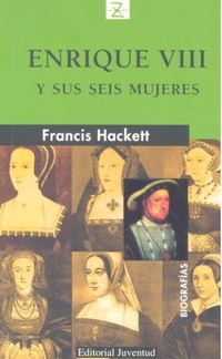 Abbildung von: Enrique VIII y sus seis mujeres - Editorial Juventud, S.A.
