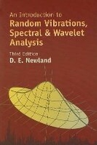 Enlarge image Cover: An Introduction to Random Vibrations, Spectral & Wavelet Analysis - Dover Publications Inc.