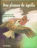 Cover: Dos Plumas de Aguila - Lectorum Publications