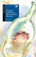 Cover: El Gran Problema Del Pequeno Marcos - Editorial Luis Vives (Edelvives)