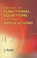 Cover: Lectures on Functional Equations and Their Applications - Dover Publications Inc.