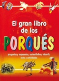 Cover: El gran libro de los porqu&eacute;s : preguntas y respuestas, curiosidades y r&eacute;cords, tests y actividades - SAN PABLO, Editorial