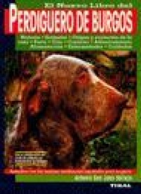 Abbildung von: El nuevo libro del perdiguero de Burgos - Susaeta Ediciones
