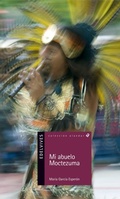 Cover: Mi abuelo Moctezuma - Editorial Luis Vives (Edelvives)