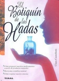Abbildung von: El botiquín de las hadas - Susaeta Ediciones
