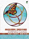 Cover: Modern Designs Stained Glass Pattern Book - Dover Publications Inc.