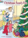 Cover: Christmas Family Fun Coloring Book - Dover Children's