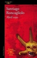 Cover: Abril rojo (Premio Alfaguara 2006) / Red April - Alfaguara
