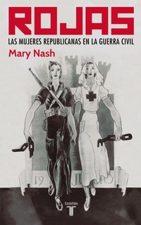 Abbildung von: Rojas : las mujeres republicanas en la guerra civil - Taurus