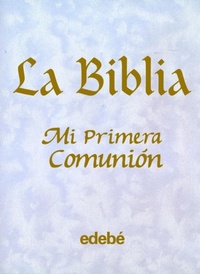 Abbildung von: La Biblia : primera comunión - Editorial EDEBÉ