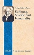Cover: Suffering, Suicide and Immortality - Dover Publications Inc.