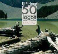 Abbildung von: Pirineos : 50 excursiones a los lagos más bellos - Lectio Ediciones