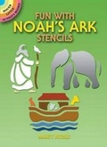Cover: Fun with Noah's Ark Stencils - Dover Publications Inc.