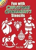 Cover: Fun with Christmas Ornaments Stencils - Dover Publications Inc.